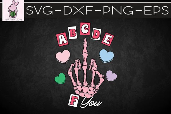 ABCDEF You Funny Valentine Skeleton Graphics for Crafts
