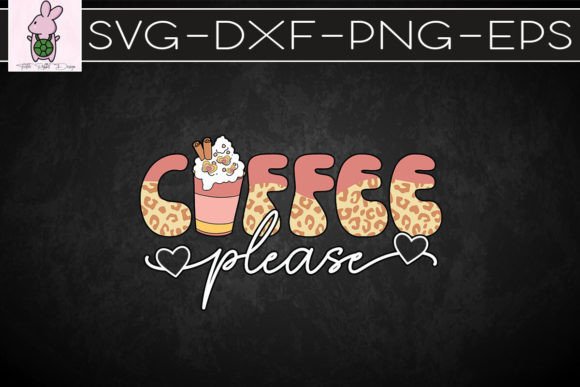 Coffee Please Leopard Valentine Graphics & Crafts Review