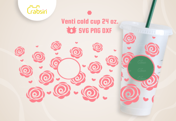 Sweet Rose Venti Cold Cup SVG: Graphics & Crafts Asset