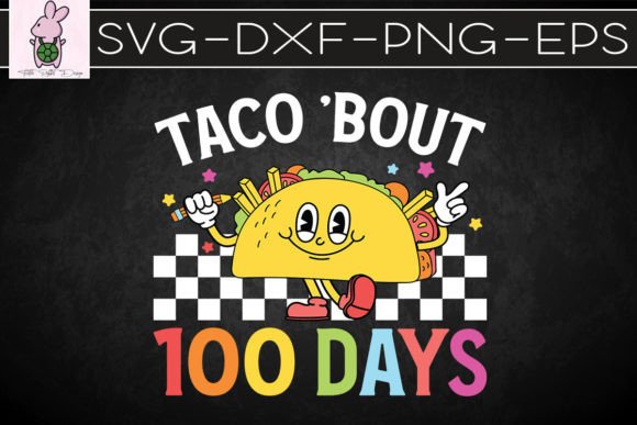 Taco Bout 100 Days: Craft Graphics Review