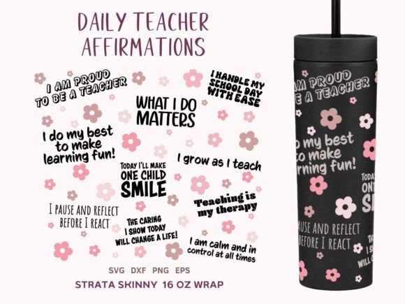 Teacher Affirmations Strata Skinny 16oz Graphics & Illustrations